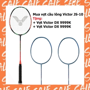 Combo mua vợt cầu lông Victor Jetspeed 10 (JS-10) tặng 2 vợt Victor DX 9999K