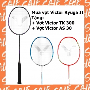 Combo mua vợt cầu lông Victor Ryuga II tặng vợt Victor TK 300 + vợt Victor A30