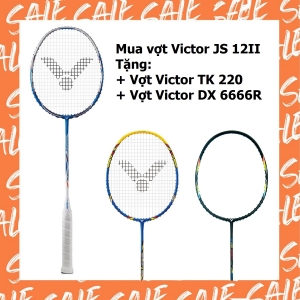 Combo mua vợt cầu lông Victor JS12II tặng vợt Victor TK220 + Vợt DX 6666R