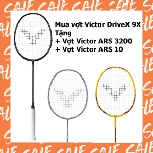 Combo mua vợt cầu lông Victor Drivex 9X tặng vợt Victor Auraspeed 3200 + vợt Victor ARS 10